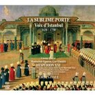 Cover for La Sublime Porte: Voix d'Istanbul Cover for La Sublime Porte: Voix d'Istanbul
